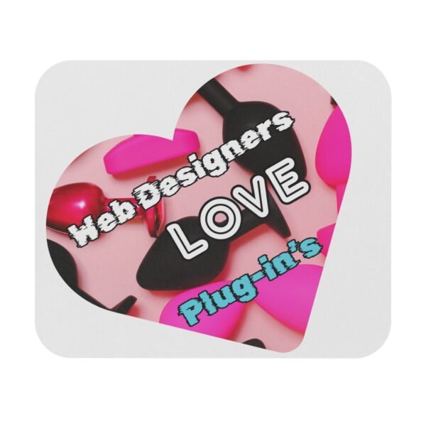 “Web Designers Love Plug-ins” Naughty Mouse Pad (Rectangle) - Image 2