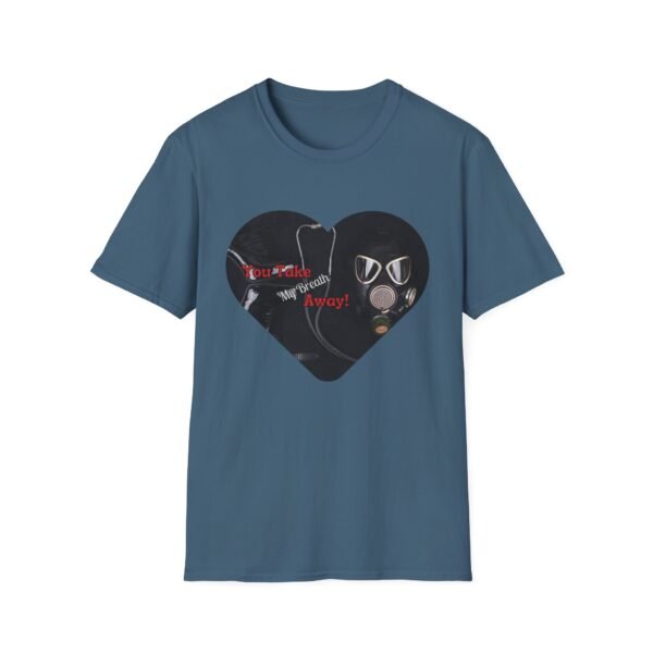 You Take My Breath Away - Gas Mask Tee - Image 3