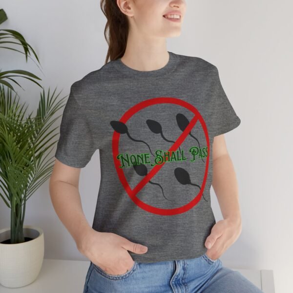 Non Shall Pass - No-Sperm Tee - Image 2