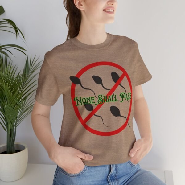 Non Shall Pass - No-Sperm Tee - Image 3