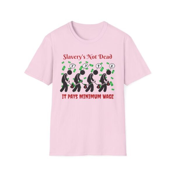 Slavery’s Not Dead. It Pays Minimum Wage. Graphic Tee – Anti-Capitalist Statement Shirt - Image 7