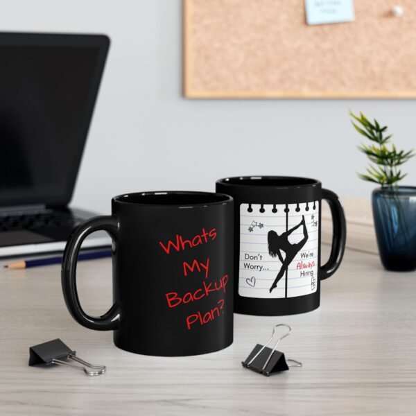 My Backup Plan | cheeky stripper | Black Mug 11oz