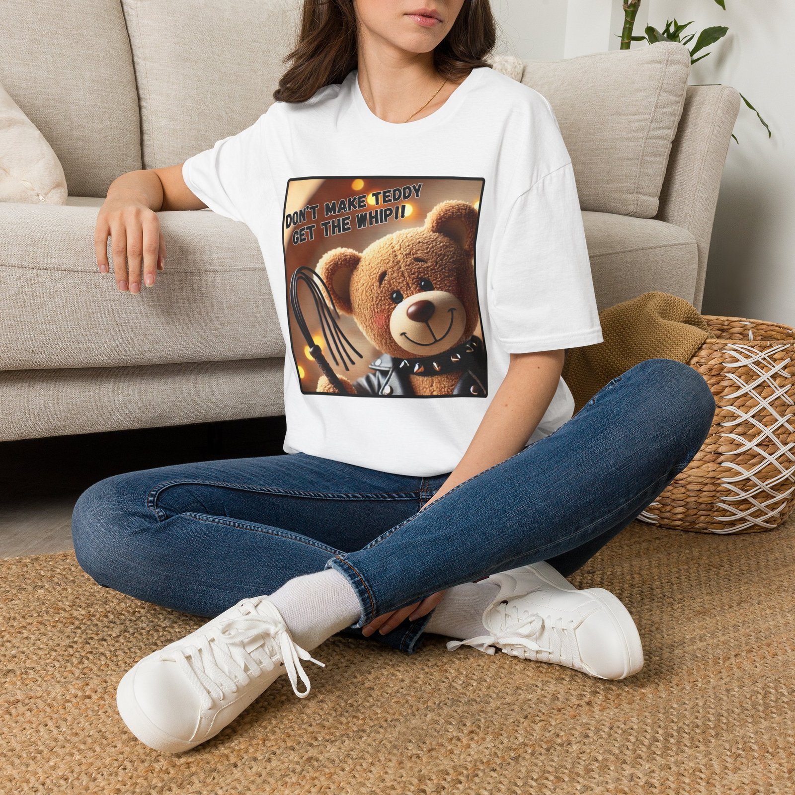 Don't Make Teddy Get The Whip - Graphic Tee